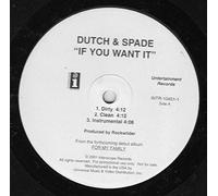 Dutch & Spade - If It/Say What You Want