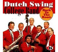 Dutch Swing College Band - Back to The Roots [Import]
