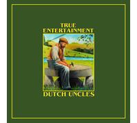 Dutch Uncles - True Entertainment