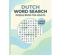 Dutch Word Search Puzzles Book for Adults: 1000 Vocabulary Challenges - Brain Exercise & Language Immersion - Large Print for Relaxation and Fun