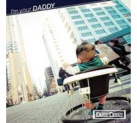 Dutchdaddy - Dutchdaddy - I'm Your Daddy [Japan CD] DDR-1SS