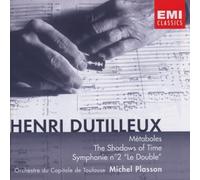 Dutilleux, Henri - Symphonie n° 2; Métaboles; Shadows of Time