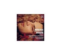 Dutilleux / Dusapin – Tout un monde lointain / Outscape – Alpha