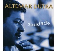 Dutra, Altemar - Saudade