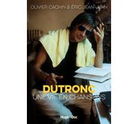 Dutronc, une vie en chansons - Eric Jean-Jean - Hugo Doc - broché - Biographie