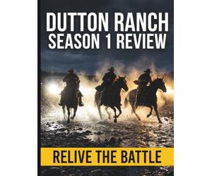 Dutton Ranch Season 1 Review: Guide détaillé des épisodes, analyse des personnages et analyse thématique de la première saison