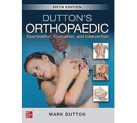 Dutton's Orthopaedic: Examination, Evaluation And Intervention, Fifth Edition