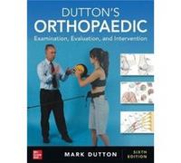 Duttons Orthopaedic Examination Evaluation and Intervention Sixth Edition by Mark Dutton Mark Dutton (Auteur)