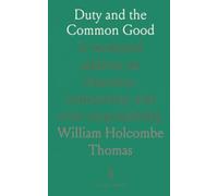 Duty and the Common Good: A memorial address on character, community, and civic responsibility