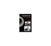 Duty Before Self: The Story Of The 781st Tank Battalion In World War Ii