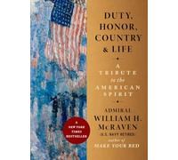 Duty, Honor, Country & Life: A Tribute to the American Spirit