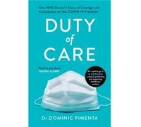 Duty of Care by Dominic Pimenta Dr Dominic Pimenta (Auteur)