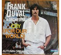 Duval, Frank - Cry for our world - Autumn dreams