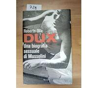 Dux. Una biografia sessuale di Mussolini