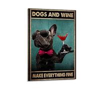 Dvbhd Tableau Decoration Murale Chiens et vin Font Tout Bien Bouledogue français Affiche rétro Toile Tableau Murale Art Citations Vintage Affiches cadeaux60x90cm x1 sans Cadre