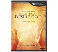 Dvd An Introduction To When I Don't Desire God: How To Fight For Joy