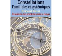 DVD Constellations Familiales et Systémiques-Vol 4 : Problèmes de Temps