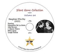 DVD "Daughters Who Pay" (1925) Marguerite De La Motte, Bela Lugosi,Classic Silent Drama