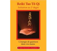 Dvd D'initiation Au 2ème Degré Du Reiki Tao Tö Qi, Ennea Tess Griffith