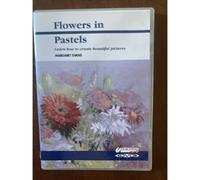 Dvd Flowers In Pastel : Apprenez À Peindre Des Fleurs À L'aide De Pastels