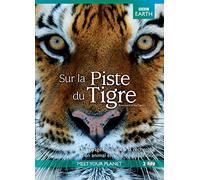 Sur La Piste Du Tigre - Edition Bbc Earth - Pack Box 2 Dvd - Audio Francais - Duree Totale 158 Minutes