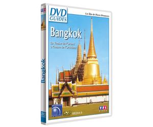DVD Guides : Bangkok, la Venise de l'Orient à l'heure de l'Occident