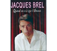 Jacques Brel – Quand on n'a que l'amour – DVD – Isis