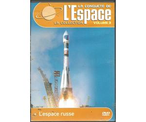 DVD La conquête de l' espace 3. L'espace russe: évolution des techniques et des connaissances, Spoutnik, Gagarine, Valentina Tereschkova...