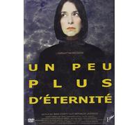 DVD un Peu Plus d'Eternité