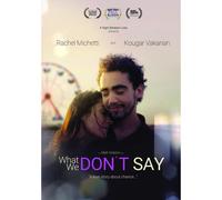 Dvd What We Don't Say - Tim Cakebread, Andrew J Hampton