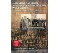 DVD zum Buch: »Hier geht das Leben auf eine sehr merkwürdige Weise weiter ...«