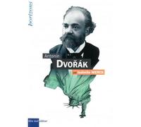 DVORAK, Antonin - Isabelle Werck - Bleu Nuit Eds - broché - Biographie