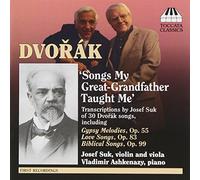 Dvorak Antonin - Songs My Great-Grandfather Taught Me