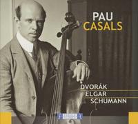 Dvoràk Elgar Schumann - Pau Casals