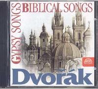 Dvorak : Gypsy Melodies Op55, Biblical Songs Op99