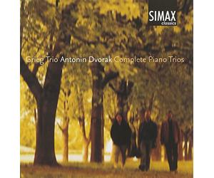 Dvorak : l'Intégrale des Trios pour Piano. Grieg Trio