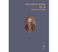 Dvořák Serenade for Strings, Op. 22: Full bound score for study, performance, and review