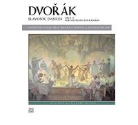 Dvorak Slavonic Dances, Opus 72: For One Piano, Four Hands
