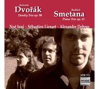 Dvorak/Smetana : Piano Trios Debrus/Inui/Lienart