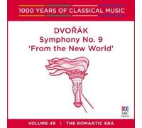 Dvorak: Symphony 9 from The New World-1000 Years of Classical Music49 [Import]
