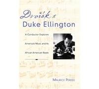 Dvorak to Duke Ellington Maurice Peress (Auteur)