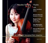 Dvorak, Ysaye, Matsushita, Wieniawski : Sonatina in G major, Sonata No.4 for solo violin, To The Air of Time