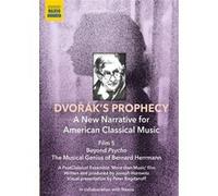 Dvorak's Prophecy Beyond Psycho The Musical Genius Of Bernard Herrmann DVD G