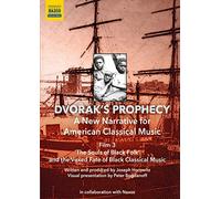 Dvorák's Prophecy : The Souls of Black Folk – DVD – NAXOS