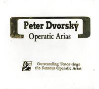 Dvorsky,Peter - Operatic Arias