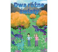 Dwa różne światy - Nikola Szerffel (littérature pour les jeunes en polonais)