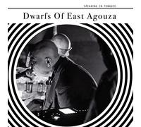 Dwarfs of East Agouza - Speaking In Tongues [Vinilo]