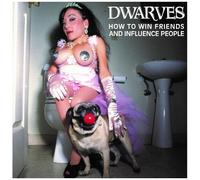 Dwarves - How To Win Friends And Influence People [Vinyl] Reissue