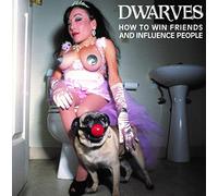 Dwarves, the - How to Win Friends and Influence PE [Import]