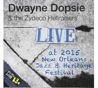 Dwayne Dopsie & the Zydeco Hellraisers - Jazzfest 2015